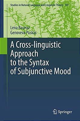A Cross-Linguistic Approach To The Syntax Of Subjunctive Mood-..
