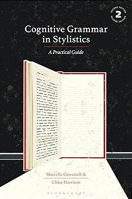 Cognitive Grammar In Stylistics: A Practical Guide-..