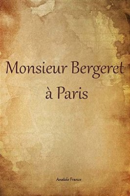 Monsieur Bergeret À Paris-..