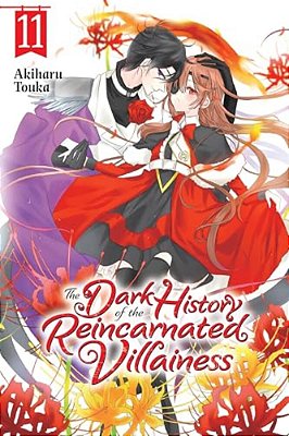 The Dark History Of The Reincarnated Villainess, Vol. 11-..