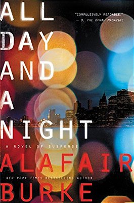 All Day And A Night: A Novel Of Suspense-..