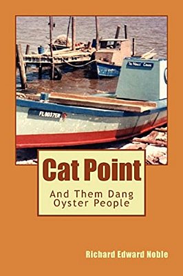 Cat Point: And Them Dang Oyster People-..