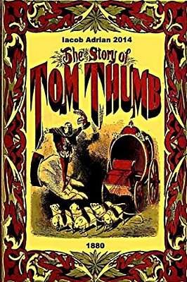 The Story Of Tom Thumb 1880-..