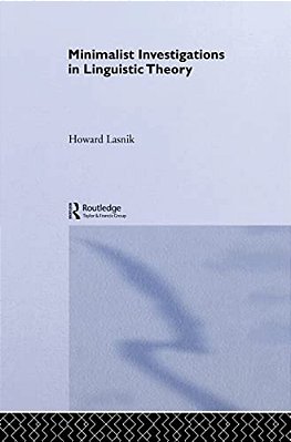 Minimalist Investigations In Linguistic Theory-..
