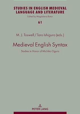 Medieval English Syntax: Studies In Honor Of Michiko Ogura-..