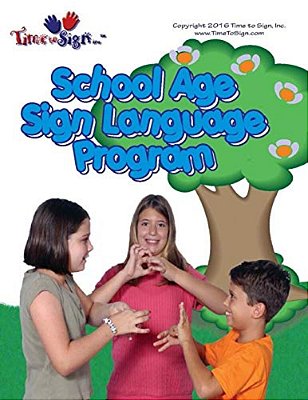 School Age Sign Language Program: School Age Sign Language Program-..