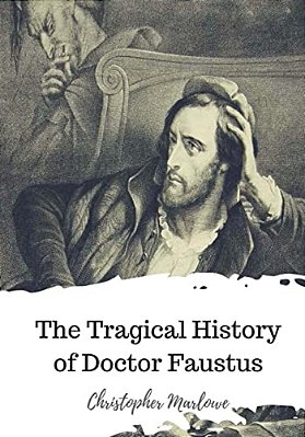 The Tragical History Of Doctor Faustus-..