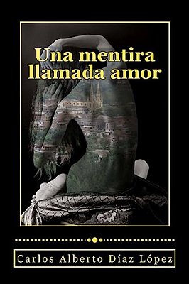 Una Mentira Llamada Amor-..