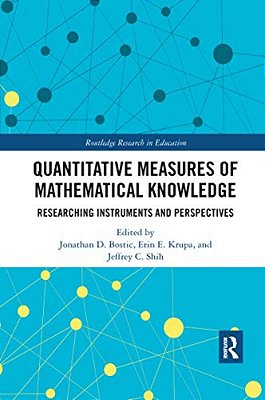 Quantitative Measures Of Mathematical Knowledge: Researching Instruments And Perspectives-..