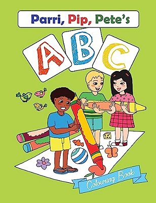 Parri, Pip, Pete's Abc Colouring Book-..