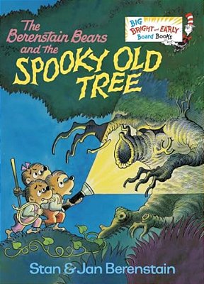 The Berenstain Bears And The Spooky Old Tree: A Picture Book For Kids And Toddlers-..