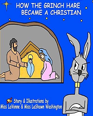 How The Grinch Hare Became A Christian-..
