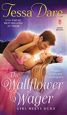 The Wallflower Wager: Girl Meets Duke-..