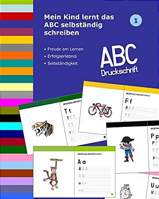 Mein Kind Lernt Das Abc Selbständig Schreiben: Abc Druckschrift-..
