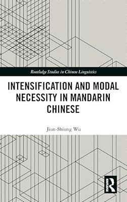 Intensification And Modal Necessity In Mandarin Chinese-..
