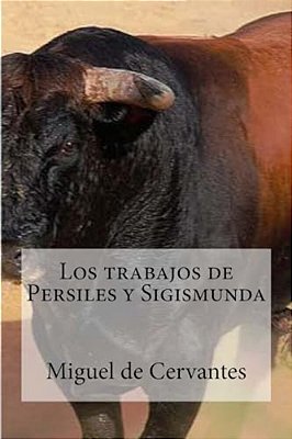 Los Trabajos De Persiles Y Sigismunda-..