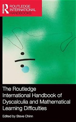 The Routledge International Handbook Of Dyscalculia And Mathematical Learning Difficulties-..