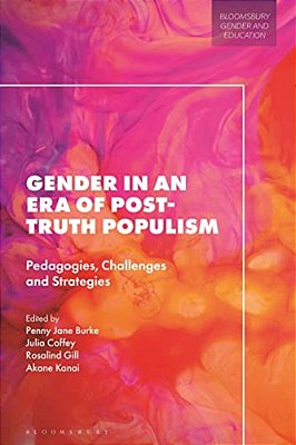 Gender In An Era Of Post-Truth Populism: Pedagogies, Challenges And Strategies-..