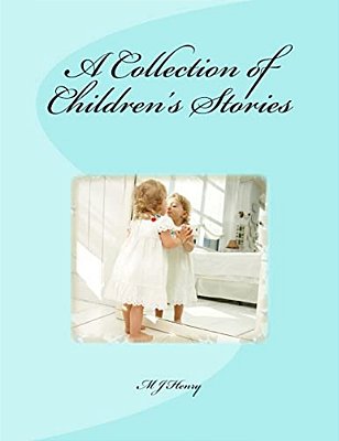 A Collection Of Children's Stories-..