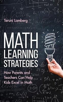 Math Learning Strategies: How Parents And Teachers Can Help Kids Excel In Math-..