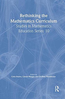 Rethinking The Mathematics Curriculum-..