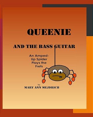 Queenie And The Bass Guitar: An Amped -Up Spider Plays The Frets-..