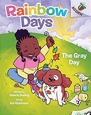 The Gray Day: An Acorn Book (Rainbow Days #1)-..