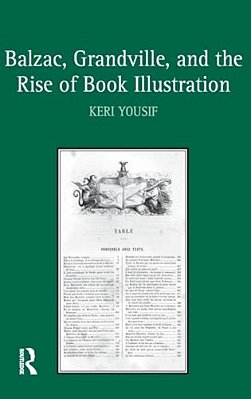 Balzac, Grandville, And The Rise Of Book Illustration-..