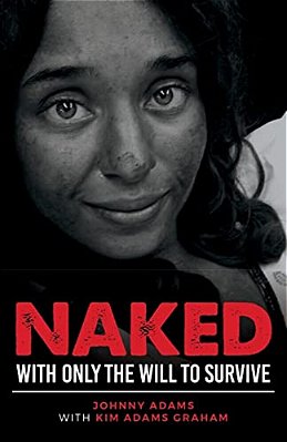 Naked With Only The Will To Survive-..