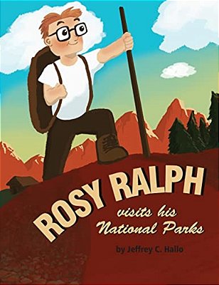 Rosy Ralph Visits His National Parks-..