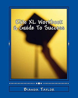 Elite Xl Workbook & Guide To Success-..