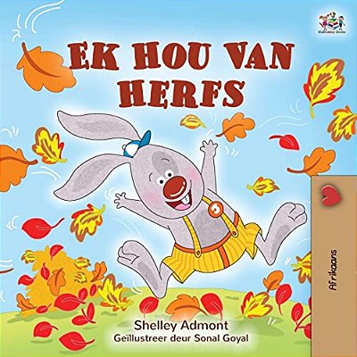 I Love Autumn (Afrikaans Children's Book)-..