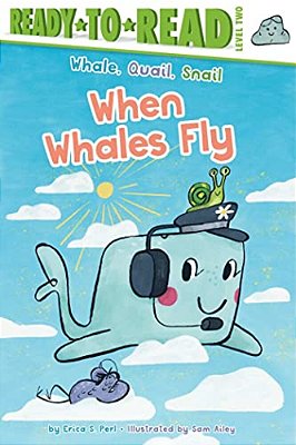 When Whales Fly: Ready-To-read Level 2-..