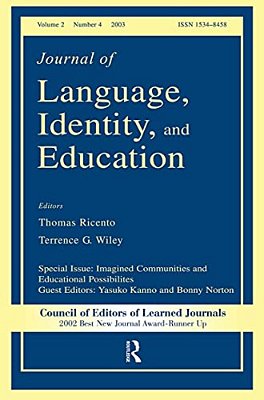 Imagined Communities And Educational Possibilities: A Special Issue Of The Journal Of Language, Identity, And Education-..