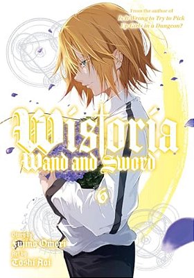 Wistoria: Wand And Sword 6-..