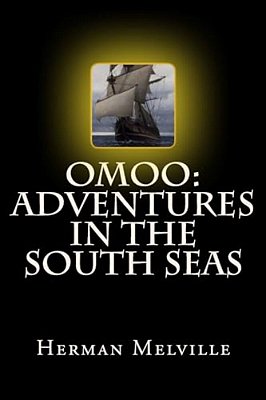 Omoo: Adventures In The South Seas-..