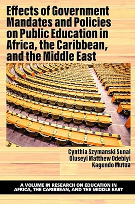 Effects Of Government Mandates And Policies On Public Education In Africa, The Caribbean, And The Middle East-..