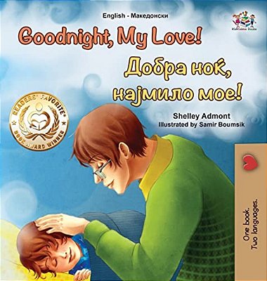 Goodnight, My Love! (English Macedonian Bilingual Children's Book)-..