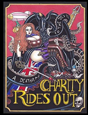 To The Devil A Deathray: The Misadventures Of Charity Bizzare Part 2-..