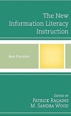 New Information Literacy Instruction: Best Practices-..