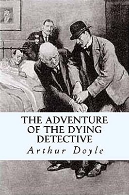 The Adventure Of The Dying Detective-..