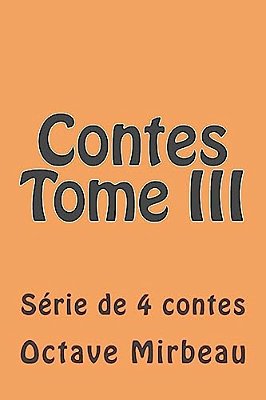 Contes Tome III: Serie De 4 Contes-..