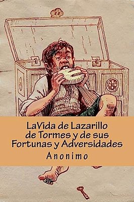 La Vida De Lazarillo De Tormes Y De Sus Fortunas Y Adversidades (Spanish Edition)-..