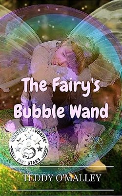 The Fairy's Bubble Wand: (Pocket Edition)-..