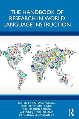 The Handbook Of Research In World Language Instruction-..
