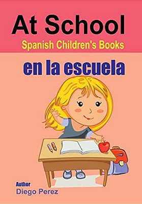 Spanish Children's Books: At School-..