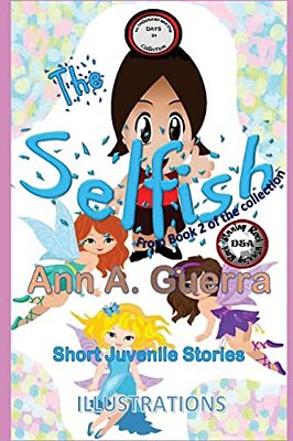 The Selfish: Story No. 24 From Book 2 Of The Thousand And One Days-..