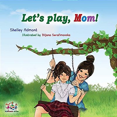 Let's Play, Mom!: Children's Book-..