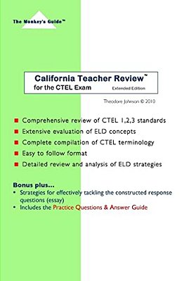 California Teacher Review (Extended Edition): For The Ctel Exam-..