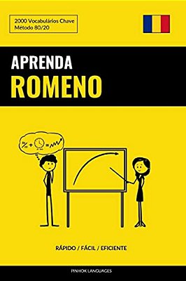 Aprenda Romeno - Rápido/Fácil/eficiente: 2000 Vocabulários Chave-..